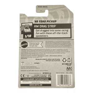 Hot Wheels '40 Ford Pickup - Drag Strip Series 1/10