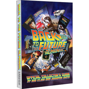 Back to the Future™ 'Back to the Future Almanac: 1985-2015 Official Collector's Guide' — by Rob Klein and Jennifer Smith