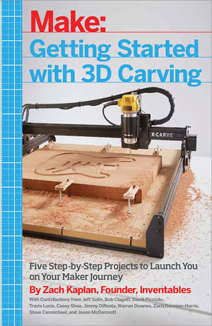 Maker Shed Make: Getting Started with 3D Carving - PDF — Book