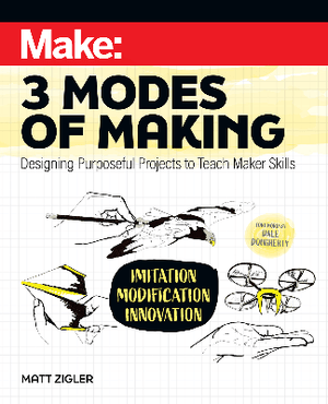 Maker Shed Make: 3 Modes of Making - PDF — Book