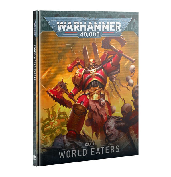Warhammer 40K: Codex - World Eaters - Echo Six Hobbies