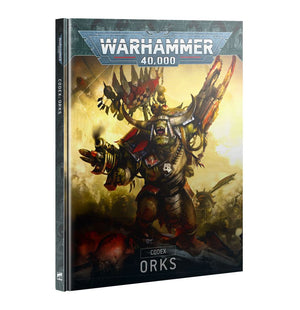 Warhammer 40K: Codex - Orks - Echo Six Hobbies
