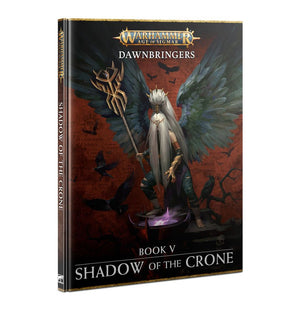 Little Shop of Magic Warhammer: Dawnbringers: Book V – Shadow of the Crone — Miniatures