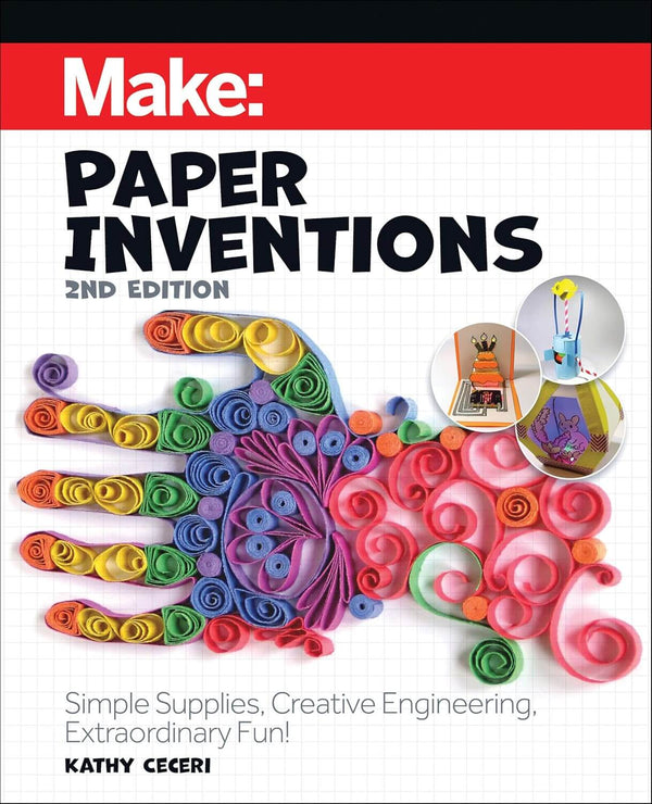 Maker Shed Make: Paper Inventions, 2nd Edition — Book