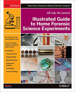 Maker Shed Make: Illustrated Guide to Home Forensic Science Experiments - PDF — Book