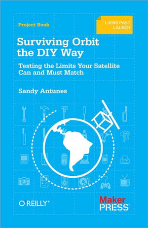 Maker Shed Make: Surviving Orbit the DIY Way - PDF — Book