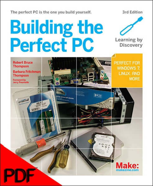 Maker Shed Make: Building The Perfect PC, 3rd Edition - PDF — Book