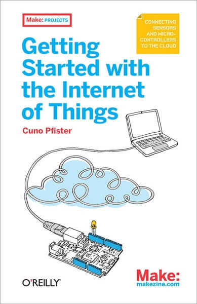 Maker Shed Make: Getting Started with the Internet of Things - PDF — Book