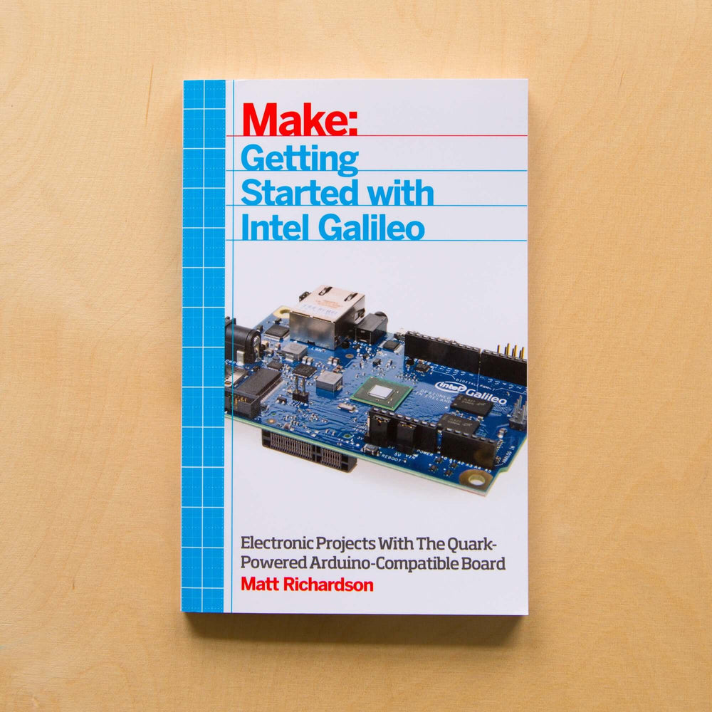 Maker Shed Make: Getting Started with Intel Galileo - PDF — Book