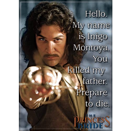 Princess Bride: My Name Is Inigo Montoya Magnet