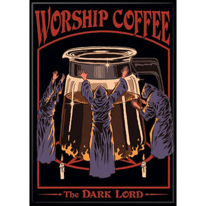Steven Rhodes: Worship Coffee Magnet