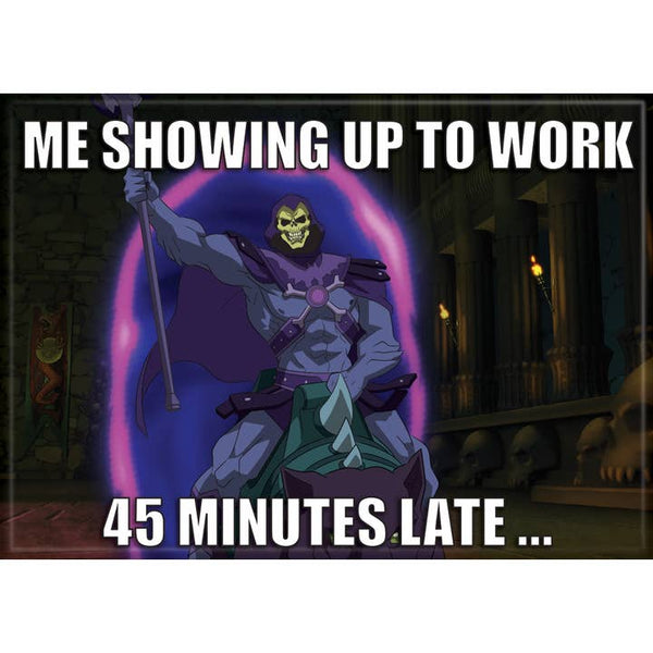 Little Shop of Magic Masters of the Universe: 45 Minutes Late Magnet — Toys and Collectible
