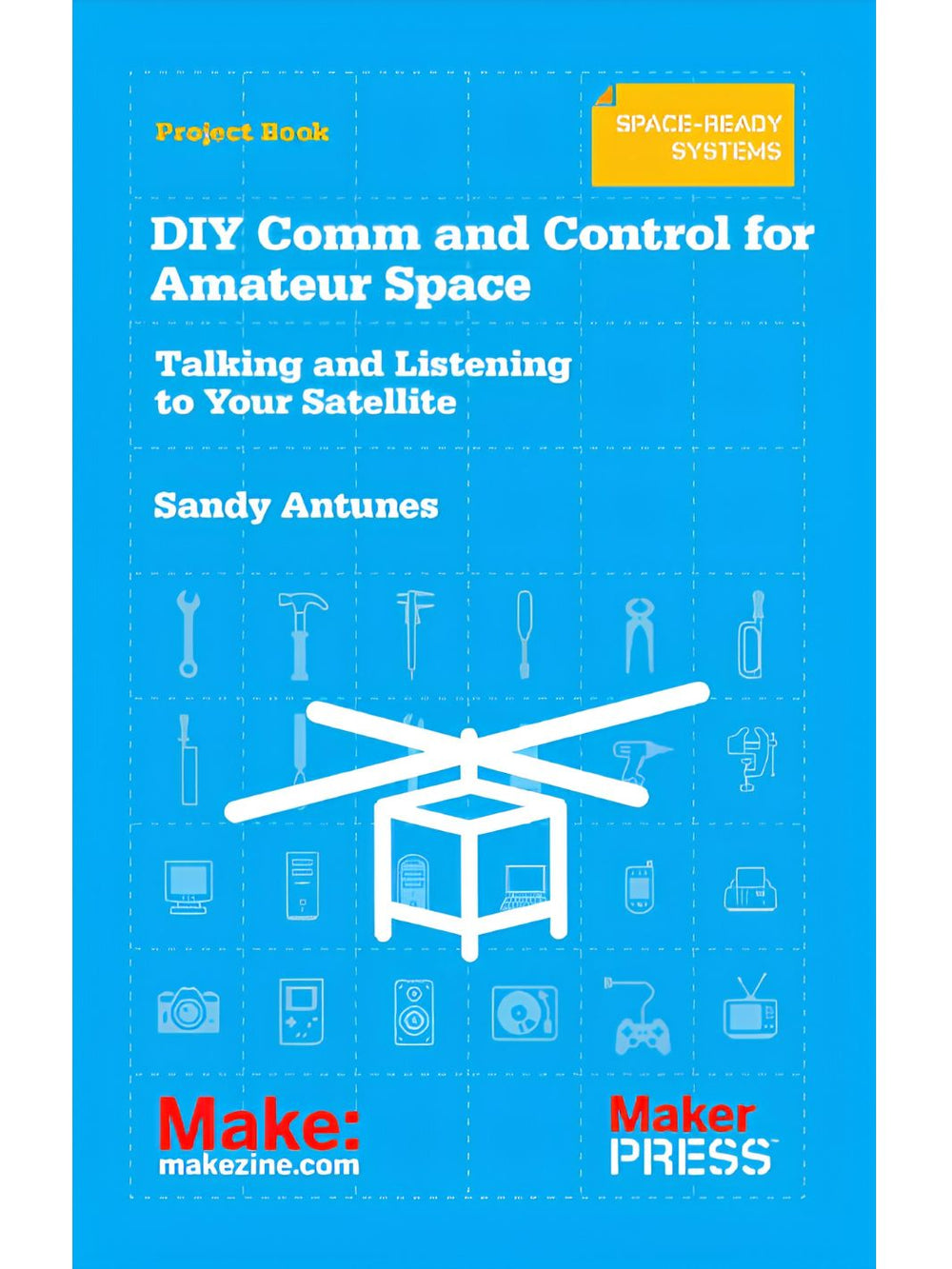 Maker Shed Make: DIY Comm and Control for Amateur Space - Print — Book