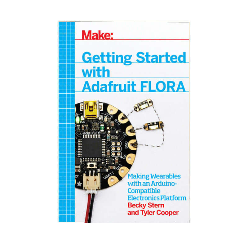 Maker Shed Make: Getting Started with Adafruit FLORA - PDF — Book