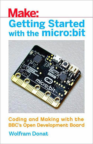 Maker Shed Make: Getting Started with the micro:bit - PDF — Book