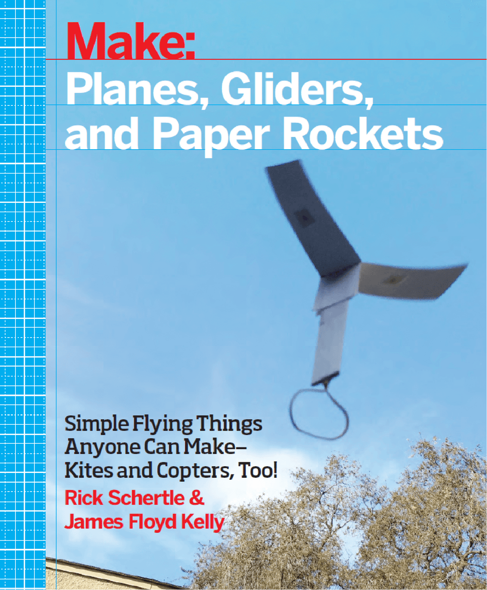 Maker Shed Make: Planes, Gliders, and Paper Rockets - PDF — Book