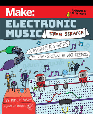 Maker Shed Make: Electronic Music from Scratch - PDF — Book