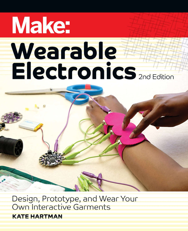 Maker Shed Make: Wearable Electronics, 2nd Edition- PDF — Book