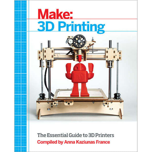 Maker Shed Make: 3D Printing — Book
