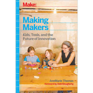 Maker Shed Make: Making Makers - PDF — Book