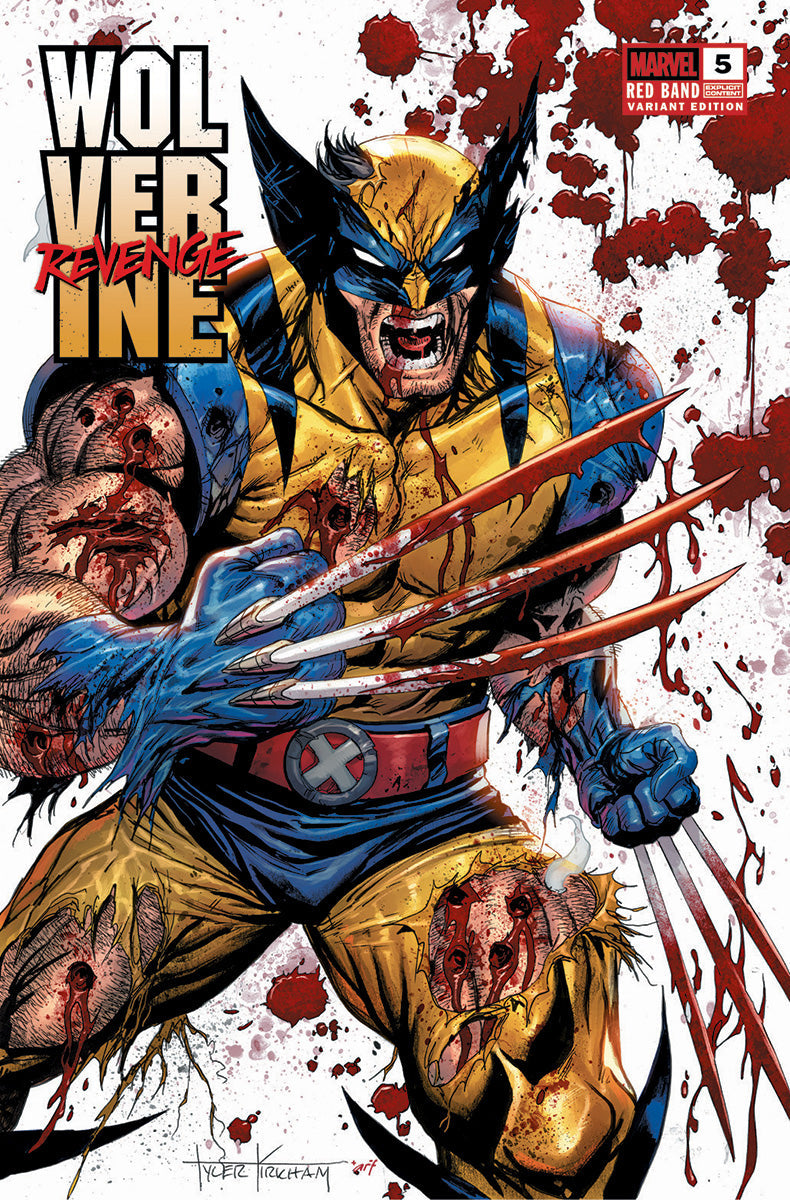 [Signed by Tyler Kirkham] Wolverine Revenge #5 Red Band Unknown Comics Exclusive Tyler Kirkham Var [Polybagged] Explicit Content [IN STOCK]