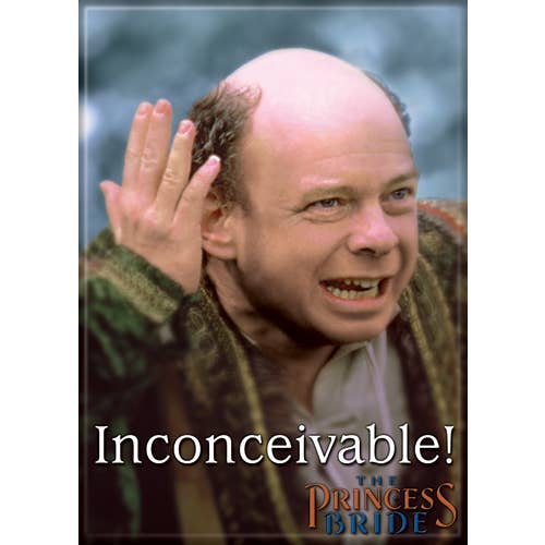 Little Shop of Magic Princess Bride: Inconceivable! Magnet — Toys and Collectible