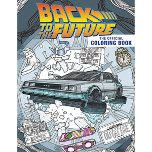 Back to the Future™ Back to the Future: The Official Coloring Book [2023]