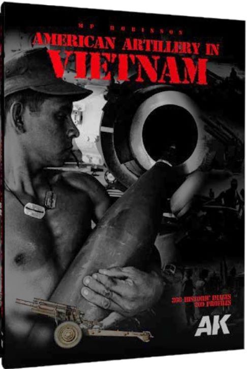 Black Forest® Hobby Supply Co AK Interactive 130007 American Artillery in Vietnam Book (Hardcover) — Paints, Tools, Supplies