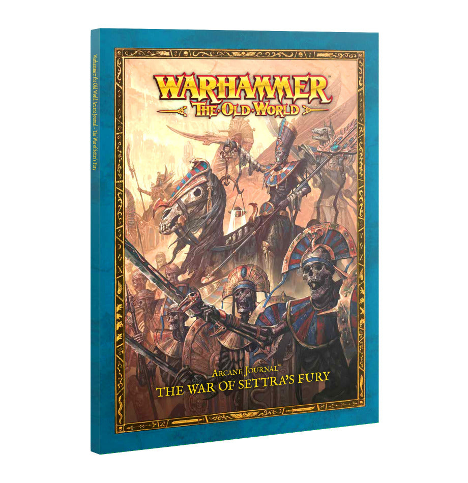 Warhammer: the Old World Arcane Journal - The War of Settra's Fury