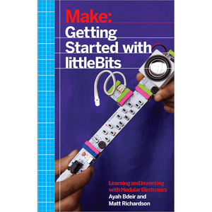 Maker Shed Make: Getting Started with littleBits - PDF — Book