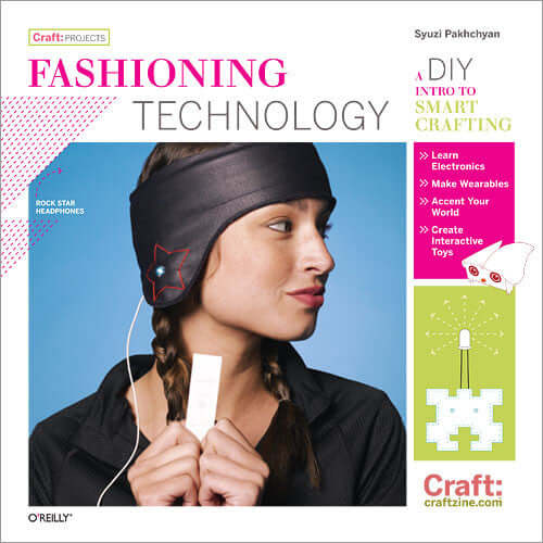 Maker Shed Make: Fashioning Technology A DIY Intro to Smart Crafting - PDF — Book