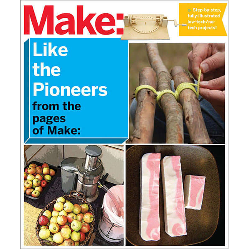 Maker Shed Make: Like the Pioneers - PDF — Book