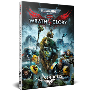 Warhammer 40K: Wrath & Glory RPG - Sons of Russ (Hardcover)